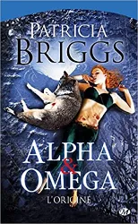 livre alpha & omega, tome préquelle: l'origine