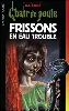 livre frissons en eau trouble