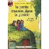 livre la petite maison dans la prairie, tome 2 : au bord du ruisseau