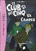 livre le club des cinq va camper