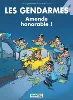 livre les gendarmes tome 4 - amende honorable !