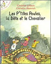 livre les p'tites poules, la bête et le chevalier