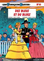 livre les tuniques bleues tome 43 - des bleus et du blues