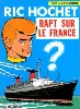 livre ric hochet tome 6 : rapt sur le france