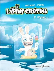 livre the lapins crétins, tome 6 : givrés !