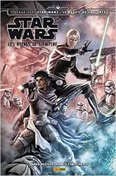 livre voyage vers star wars : le réveil de la force - les ruines de l'empire