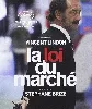 blu-ray la loi du marche - blu - ray