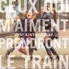 cd ceux qui m'aiment prendront le train