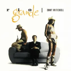 cd eddy mitchell - rio grande (1993)