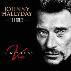 cd jonhnny hallyday l'album de sa vie 100 titres