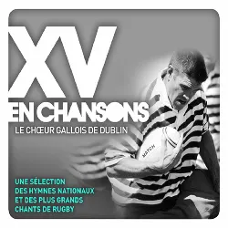 cd  - xv en chansons - une sã©lection des hymnes nationaux et des plus grands chants de rugby (1999)