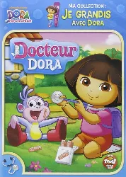 dvd dora l'exploratrice - ma collection : je grandis avec dora - docteur dora