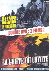 dvd la griffe du coyote + django le proscrit