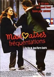 dvd mauvaises fréquentations
