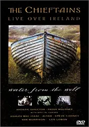 dvd the chieftains - live over ireland - water from the well