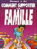 livre comment supporter la famille