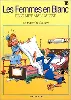 livre les femmes en blanc t16 elle met mal l'alese