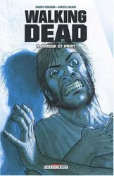 livre walking dead tome 4 - amour et mort