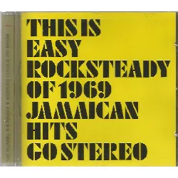 this is easy rocksteady of 1969 jamaican hits go stereo [import anglais]