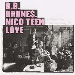 cd bb brunes - nico teen love (2009)