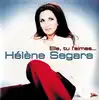 cd hélène segara - elle, tu l'aimes... (2000)