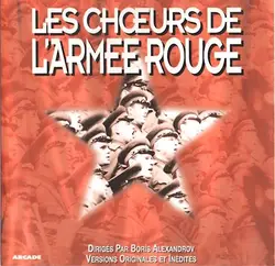 cd les chœurs de l'armée rouge dirigés par: boris alexandrov - les chœurs de l'armée rouge (1994)