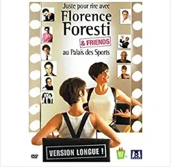 dvd juste pour rire avec florence foresti & friends au palais des sports