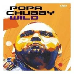 dvd popa chubby - wild