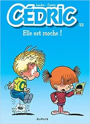 livre cédric - tome 22 - elle est moche !
