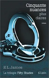 livre fifty shades tome 3 - cinquante nuances plus claires