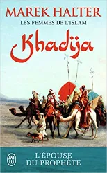 livre khadija, l'épouse de mahomet: les femmes de l'islam 1