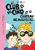 livre le club des cinq 12 - le club des cinq et le château de mauclerc