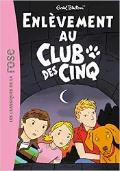 livre le club des cinq 15 - enlèvement au club des cinq