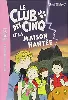 livre le club des cinq, tome 16 : le club des cinq et la maison hantée