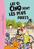 livre le club des cinq, tome 22 : les cinq sont les plus forts