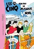 livre le club des cinq, tome 27 : les cinq contre le masque noir