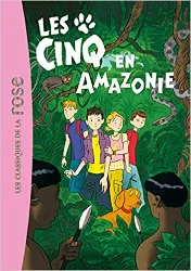 livre le club des cinq, tome 40 : les cinq en amazonie