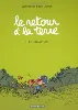 livre le retour à la terre, tome 1