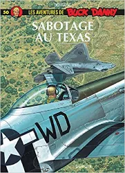 livre les aventures de buck danny, tome 50 : sabotage au texas
