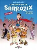 livre les aventures de sarkozix t.1 ; tout pour ma gaule !