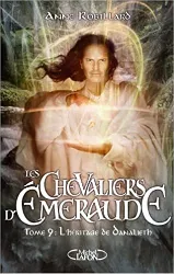 livre les chevaliers d'emeraude tome 9 l'héritage du danalieth