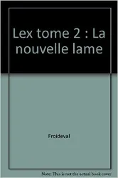 livre lex tome 2 : la nouvelle lame