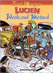 livre lucien - tome 8 - week - end motard