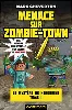 livre minecraft - le mystère de herobrine, t1 : menace sur zombie - town