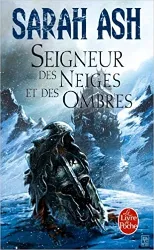 livre seigneur neiges ombres t01 larmes artamon