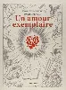 livre un amour exemplaire - première édition