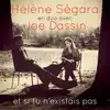 cd hélène ségara en duo avec joe dassin - et si tu n'existais pas (2013)