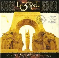cd le 3ème œil - hier, aujourd'hui, demain (1999)