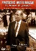 dvd françois mitterrand : le roman du pouvoir