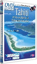dvd guides : tahiti et les archipels de polynésie française, les îles du mythe